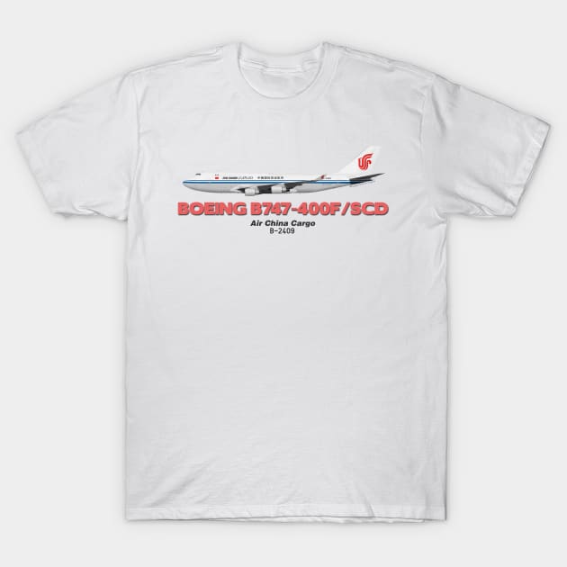 Boeing B747-400F/SCD - Air China Cargo T-Shirt by TheArtofFlying